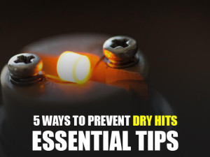 5 Ways to Prevent Dry Hits: Essential Tips