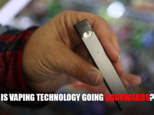 Is Vaping Technology Going Backwards?