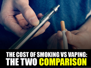 The Cost of Smoking vs Vaping: The Two Comparison