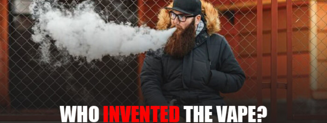Who Invented The Vape? Interesting Story About the Founder of Vape